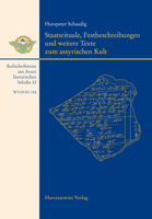 Staatsrituale, Festbeschreibungen Und Weitere Texte Zum Assyrischen Kult: Keilschrifttexte Aus Assur Literarischen Inhalts 12 (Wissenschaftliche ... Der Deutschen Orient-Ge) 344711522X Book Cover