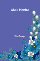 Mala Hierba 9371348127 Book Cover