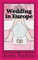 Wedding in Europe 1539016110 Book Cover