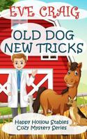 Old Dog New Tricks 1979903948 Book Cover