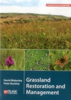 Grassland Restoration and Management (Conservation Handbooks) 1784270784 Book Cover