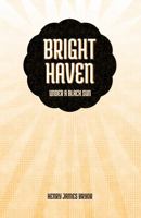 Bright Haven: Under a Black Sun B0F1F4JTF4 Book Cover