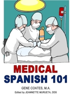 Medical Spanish 101 B091831CF7 Book Cover