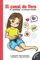 El canal de Vero: El Grooming un enemigo invisible B0991CCGXB Book Cover