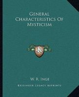 General Characteristics Of Mysticism 142531239X Book Cover