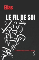 Le fil de soi (La Bibliothèque de la Culture) (French Edition) B0D4TCYSS3 Book Cover