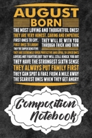 Composition Notebook: 110 Blank Lined Papers - 6x9 Personalized Customized Composition Notebook Journal Gift For Person Who Born In August 1678922110 Book Cover