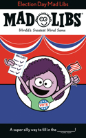 Election Day Mad Libs 0593094034 Book Cover