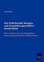 Das Institutionelle Mergers- Und Acquisitionsgeschaft in Deutschland 3867410879 Book Cover