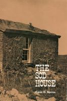 The Sod House (Bison Book) 0803257007 Book Cover