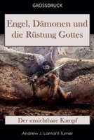 Engel, Dämonen und die Rüstung Gottes: Der unsichtbare Kampf (German Edition) B0H9P2NXC4 Book Cover
