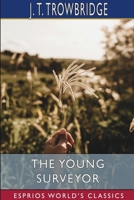 The Young Surveyor: Or, Jack on the Prairies 1512175110 Book Cover