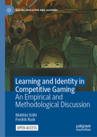 Learning and Identity in Competitive Gaming: An Empirical and Methodological Discussion (Digital Education and Learning) 3032165059 Book Cover