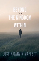 Beyond the Kingdom Within B0GJX5Q68V Book Cover