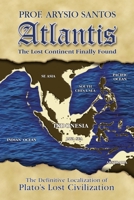Atlantis: The Lost Continent Finally Found 1556439563 Book Cover