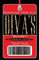 Backstage Pass To a Diva's Budget 0741482649 Book Cover