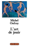 L'art de jouir 232958198X Book Cover