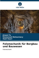 Felsmechanik für Bergbau und Bauwesen (German Edition) 6206522679 Book Cover