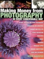 Making Money from Photography in Every Conceivable Way 0715319701 Book Cover