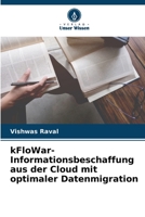 kFloWar-Informationsbeschaffung aus der Cloud mit optimaler Datenmigration 6205740257 Book Cover