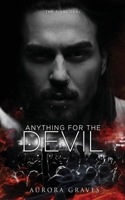 Anything for the Devil: The Final Deal 1960660047 Book Cover