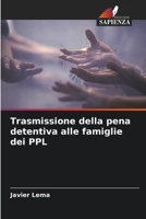 Trasmissione della pena detentiva alle famiglie dei PPL (Italian Edition) 6206916677 Book Cover