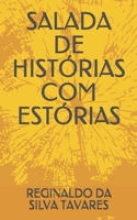 SALADA DE HISTÓRIAS COM ESTÓRIAS B08Y4GT9MQ Book Cover