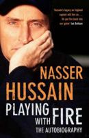 Playing with Fire: The Autobiography 0141003669 Book Cover