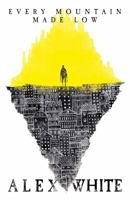 Every Mountain Made Low 1781084661 Book Cover