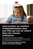 Intervention en matière d'alphabétisation pour une fille qui est en retard dans les classes ordinaires 620353398X Book Cover