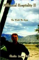 Millennial Hospitality II: The World We Knew 1403392048 Book Cover