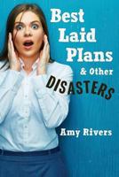 Best Laid Plans & Other Disasters 173451602X Book Cover