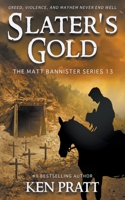 Slater's Gold: A Christian Western Novel 1639779183 Book Cover