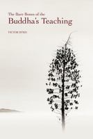 The Bare Bones of the Buddha's Teaching 1432795724 Book Cover