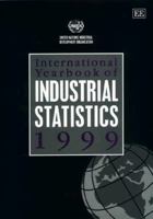 International Yearbook of Industrial Statistics 1999 1840640510 Book Cover