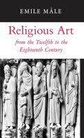 L'Art religieux du xiie au xviiie siècle 0691003475 Book Cover