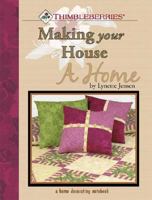 Thimbleberries Making Your House A Home 0980068827 Book Cover