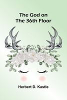 The God on the 36th floor 9369875433 Book Cover