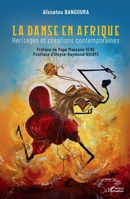 La danse en Afrique: Héritages et créations contemporaines (French Edition) 2336459744 Book Cover