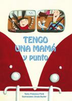 Tengo una Mama y Punto! 8416648026 Book Cover