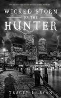 Wicked Storm of the Hunter : The Wicked Game of the Hunter Series, Book #3 164388221X Book Cover