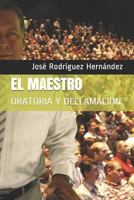 El Maestro: Oratoria Y Declamacion 1719886563 Book Cover
