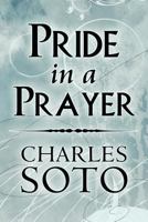 Pride in a Prayer 1451219253 Book Cover