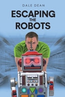 Escaping the Robots 1662460589 Book Cover