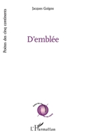 D'emblée (Poètes Des Cinq Continents) (French Edition) 2343065632 Book Cover