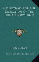 A Directory For The Dissection Of The Human Body B0BMMCHXZM Book Cover