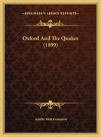 Oxford And The Quaker 1021589020 Book Cover