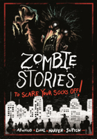 Zombie Stories to Scare Your Socks Off! B0GN6NN73L Book Cover