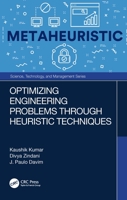 Optimizing Engineering Problems through Heuristic Techniques 1032176326 Book Cover