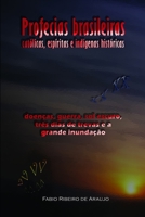 Profecias brasileiras católicas, espíritas e indígenas históricas: doenças, guerra, sol escuro, três dias de trevas e a grande inundação 1609425766 Book Cover